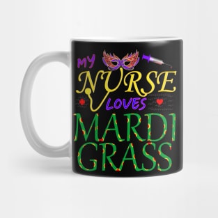 My Nurse Loves Mardi Grass Mug